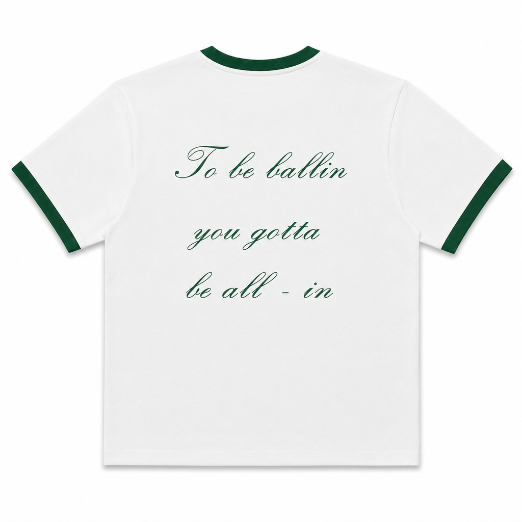 TO BE BALLIN YOU NEED TO BE ALL IN