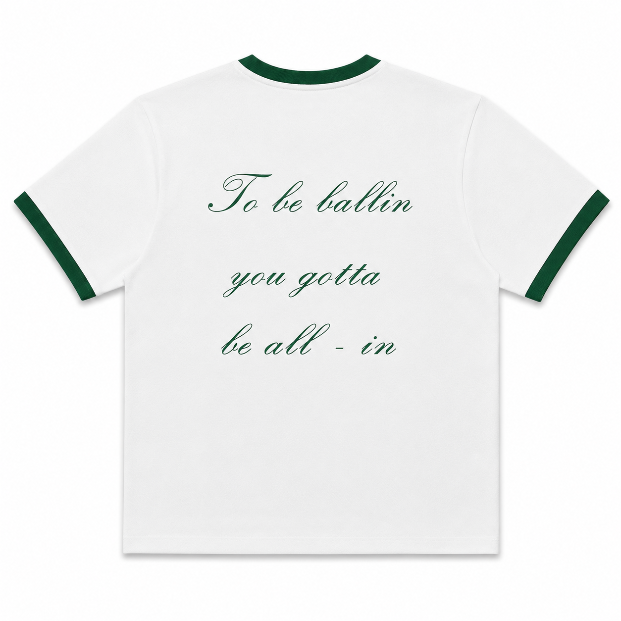 TO BE BALLIN YOU NEED TO BE ALL IN